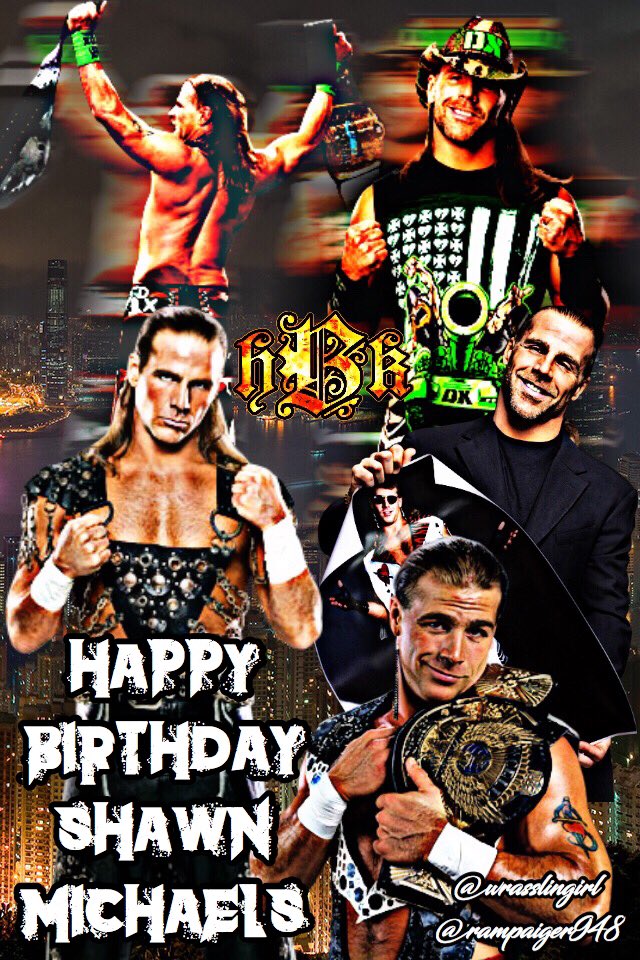 Happy Birthday Shawn Michaels!! 

Edit made by me 