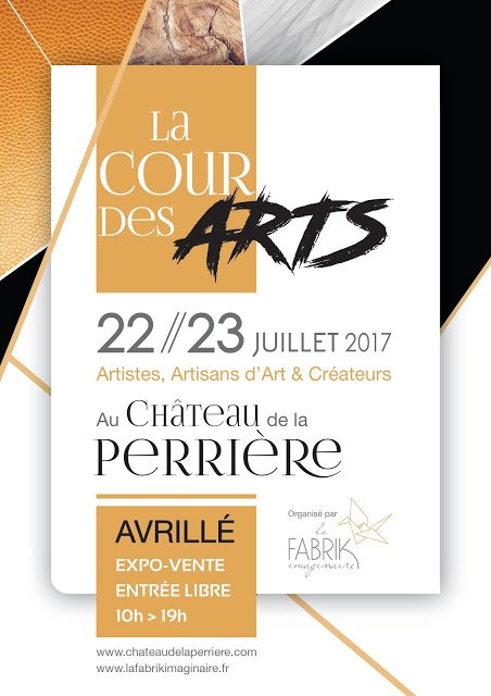 AVRILLE (49) - 1ère expo-vente des artistes &amp; artisans d’art au Château de la Perrière les 22 et 23 juillet - la-manufacture-ephemere.com/agenda/la-cour…