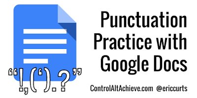 ericcurts's tweet photo. Creating Punctuation Practice Activities with Google Docs https://t.co/bkOj40jQxG #edtech https://t.co/2ZO5dzlfx8
