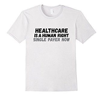 copperstar's tweet photo. #Healthcare is a Human Right - #Tshirt:  https://t.co/eU6r6av7DB available on @AMAZON #SinglePayerNow  #SaveTheACA #Obamacare https://t.co/fsiW8PcfPl
