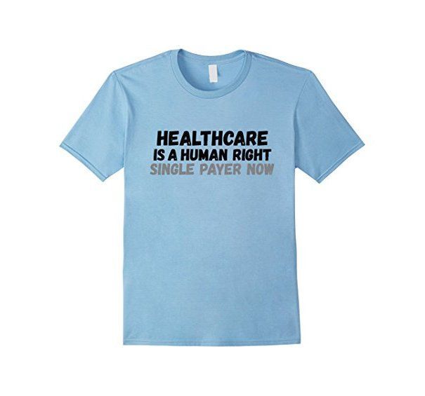 copperstar's tweet photo. #Healthcare is a Human Right - #Tshirt:  https://t.co/eU6r6av7DB available on @AMAZON #SinglePayerNow  #SaveTheACA #Obamacare https://t.co/fsiW8PcfPl