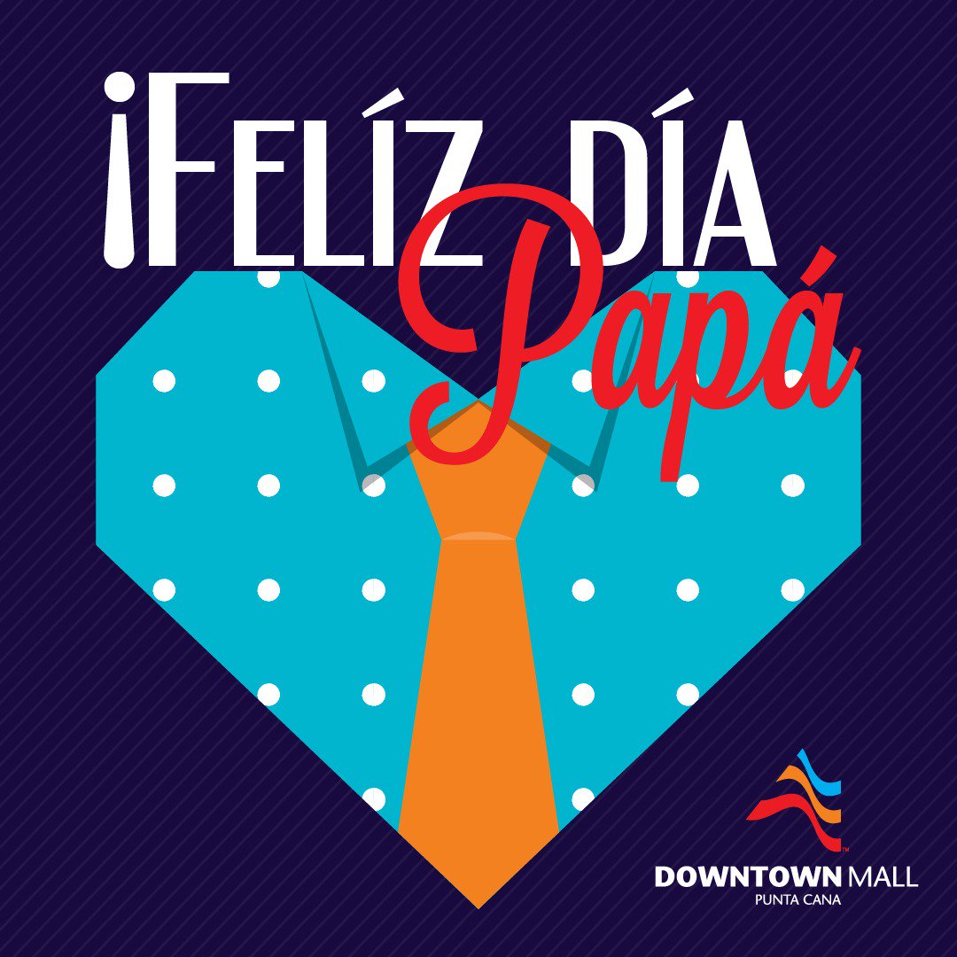 downtownmallpc's tweet photo. Celebramos hoy a los que son número uno en nuestros corazones. ¡Felíz día Papá! #downtownmallpc https://t.co/1VKhtXDjiY