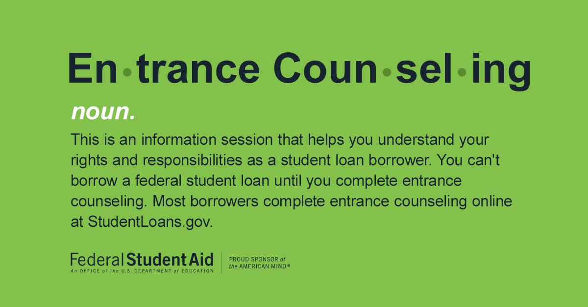 FAFSA's tweet photo. FINANCIAL AID 101: What's "Entrance Counseling" and who has to do it? https://t.co/dbpBN90qCY