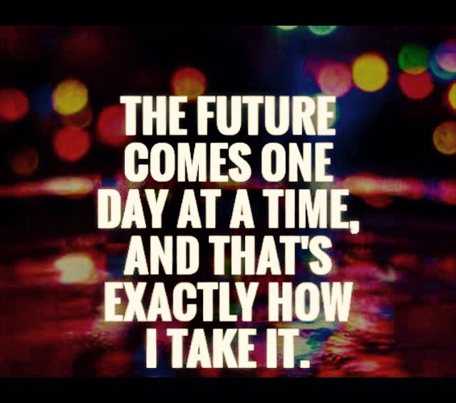 Make each day count. When it's time to train and workout do it like you mean it. When it's time live life to the fullest do that well too!