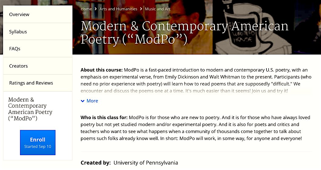 Afilreis's tweet photo. 10-week course in modern &amp; contemp poetry ("ModPo"), its 6th season, opens 9/9/17.  Free, online, open to all.

https://t.co/XuWi2eIVEy https://t.co/vQAOb8mmn0