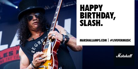 Happy birthday to the top hat wearing, riff general, Slash 