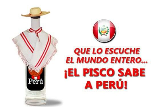 #PiscoConPdePerú  Que lo escuche el mundo entero. El Pisco sabe a Perú