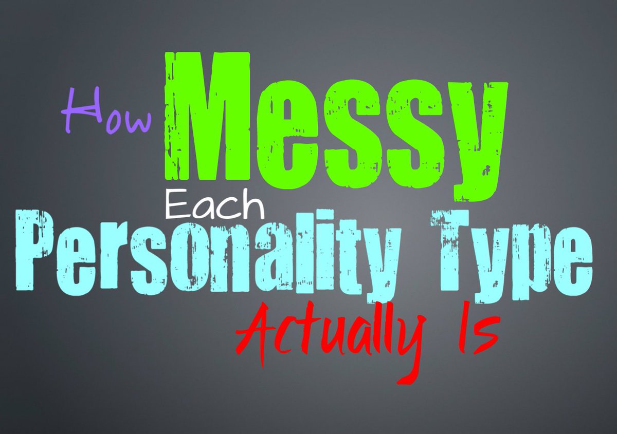 PersonalityGrow's tweet photo. How Messy Each Personality Type Actually Is 

https://t.co/0obyOkitnu

#INFJ #INFP #INTP #ENFP #INTJ #ISFJ #ISTP https://t.co/qYRWC7Ec5Z