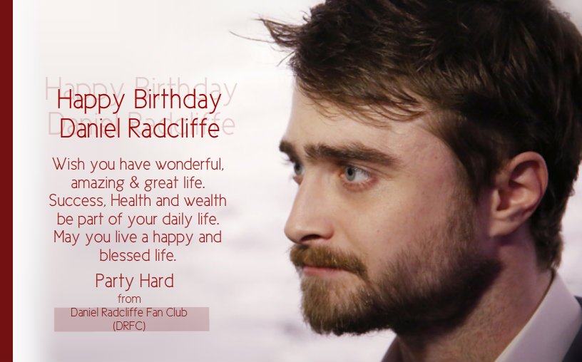 Happy Birthday Daniel Radcliffe.. You are our Legend...
DRFC  