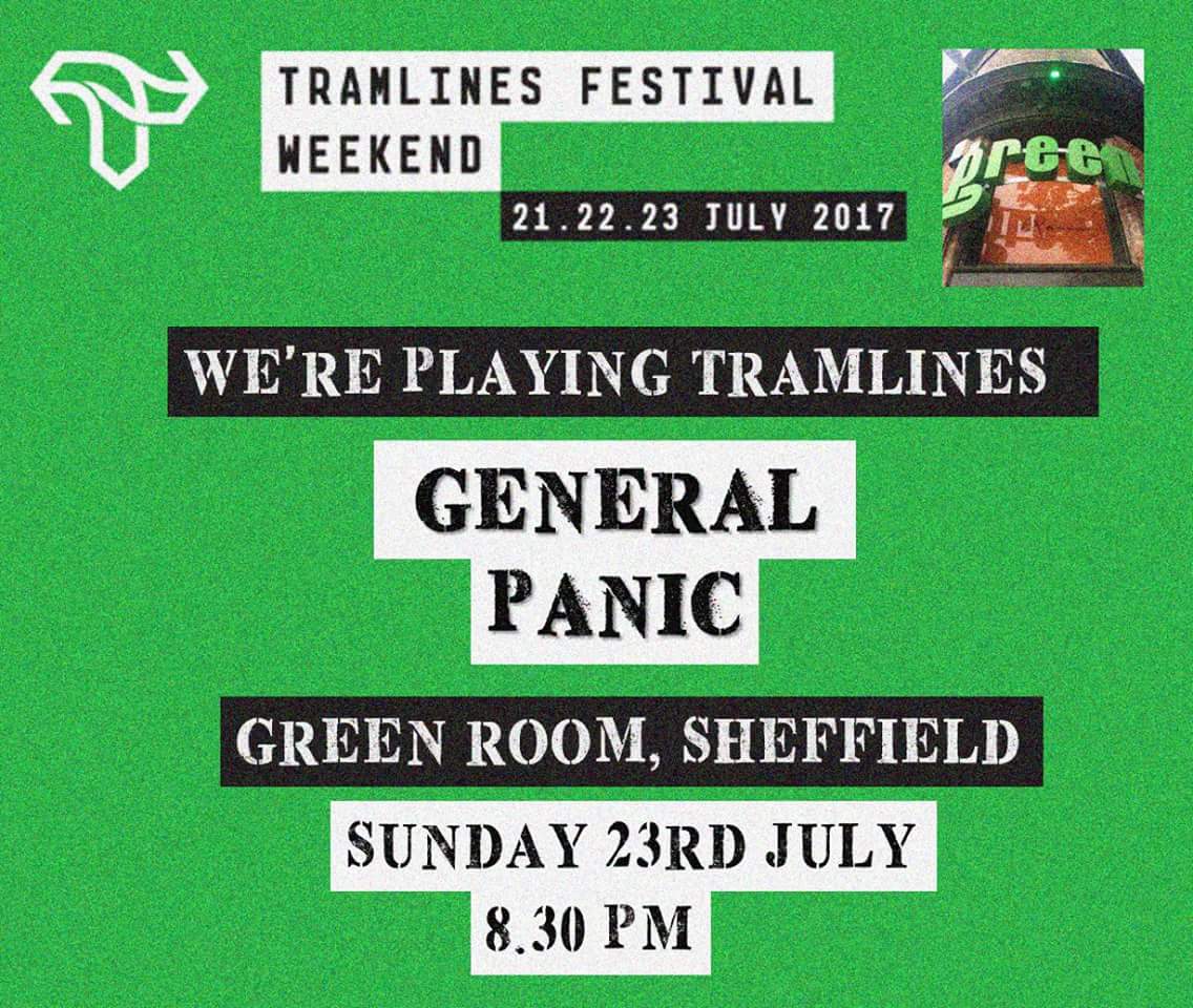 DON'T MISS 😱🔥GENERAL PANIC🔥😱 TONIGHT 8.30PM <a href="/GreenRoomSheff/">Green Room,Sheffield</a> #Tramlines2017 #generalpanic #TramlinesFringe