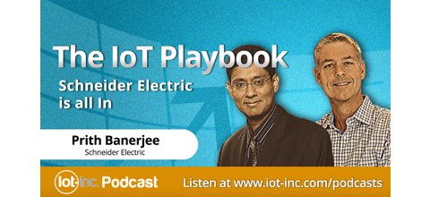Listen to the #IoT podcast - The IoT Playbook – Schneider Electric is all In iot-inc.com/iot-playbook-s… <a href="/prithbanerjee/">Prith Banerjee</a>