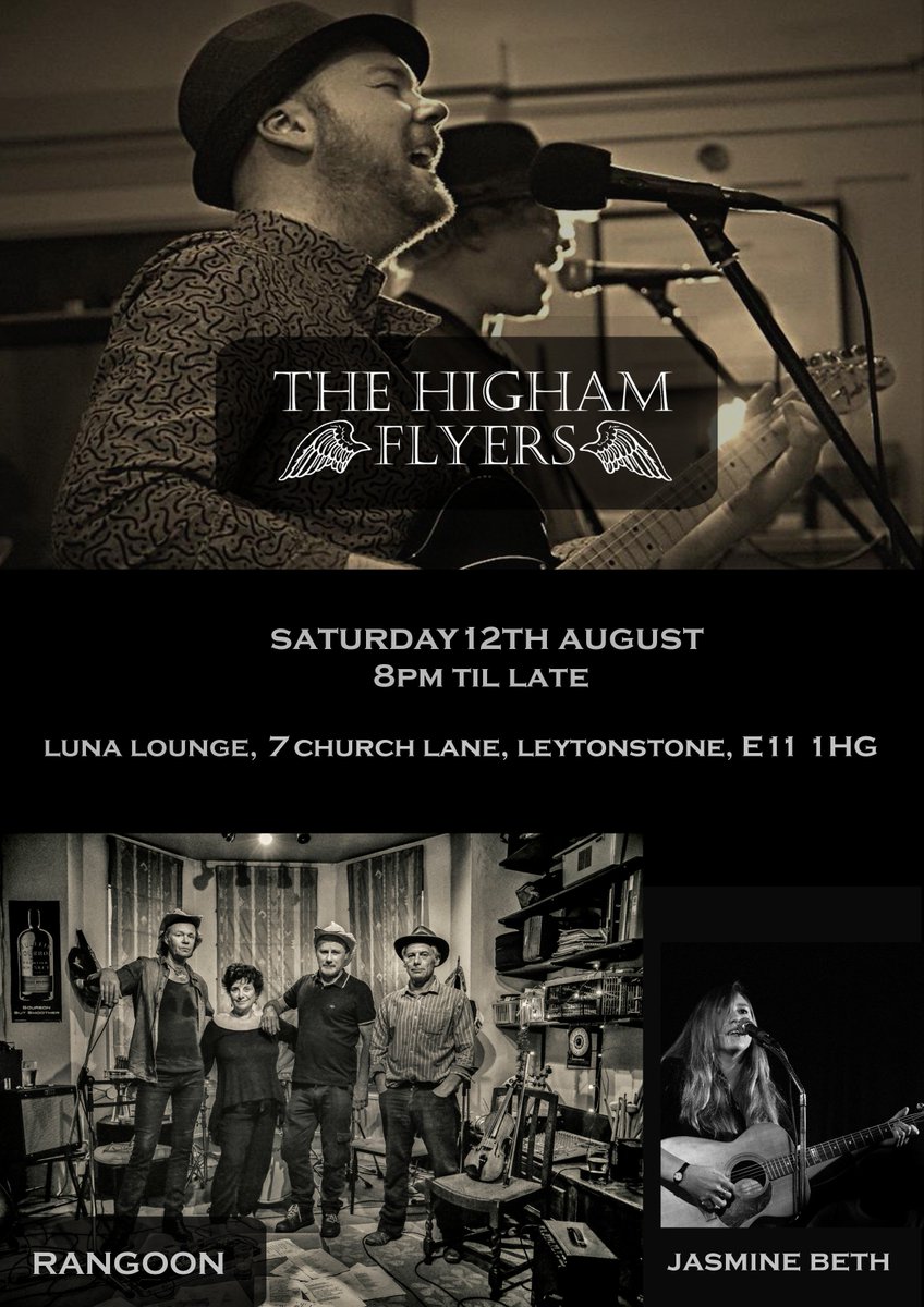 Next Higham Flyers gig will be @LunaLondonLive on the 12th August with some cracking support! Free Entry too! #e17 #gigs #eastlondon