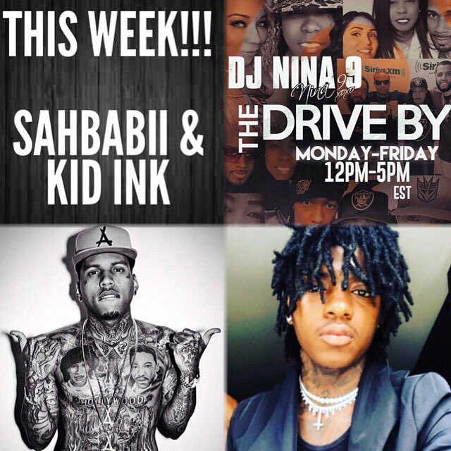 DJNINA9's tweet photo. The lineup for the week!! I got @Kid_Ink &amp; @SahBabii going #UnderTheGun 🔫🔫 #DontMissIt 🙌🏽 #DriveBySXM @HipHopNation #Sandas #7Series #Alumni https://t.co/ifIPRFrNRl