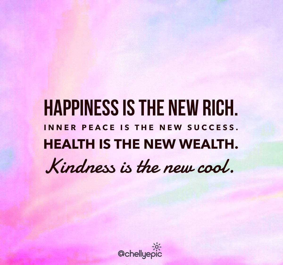 chellyepic's tweet photo. #Happiness, #innerpeace, #health &amp; #kindness - this is what we should all strive for.  
#happinessisthenewrich #kindnessisthenewcool https://t.co/EEkTSV6Szc
