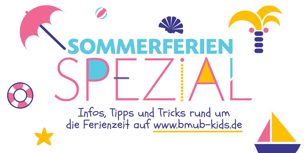 Bundesumweltministerium Fur Kinder Jugendliche Unsere Sommerferien Seite Ist Online Mit Infos Tipps Und Tricks Zur Ferienzeit T Co Qicokebhcn T Co W5ubpkolbn
