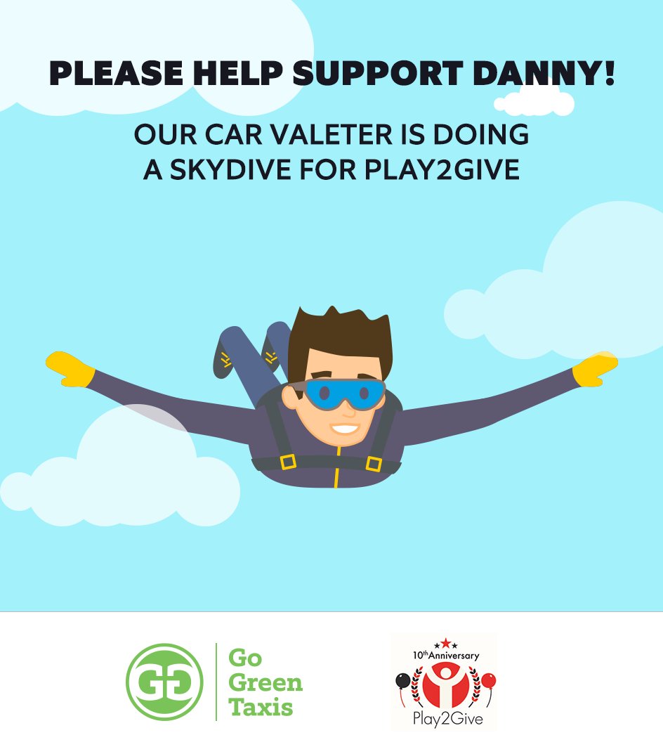 GoGreenTaxis's tweet photo. Please help sponsor Danny for his skydive at 13000ft in order to raise money for @play2give! https://t.co/dNFpJ2fv3E #GoodLuckDanny https://t.co/sZ5oQJFQDk