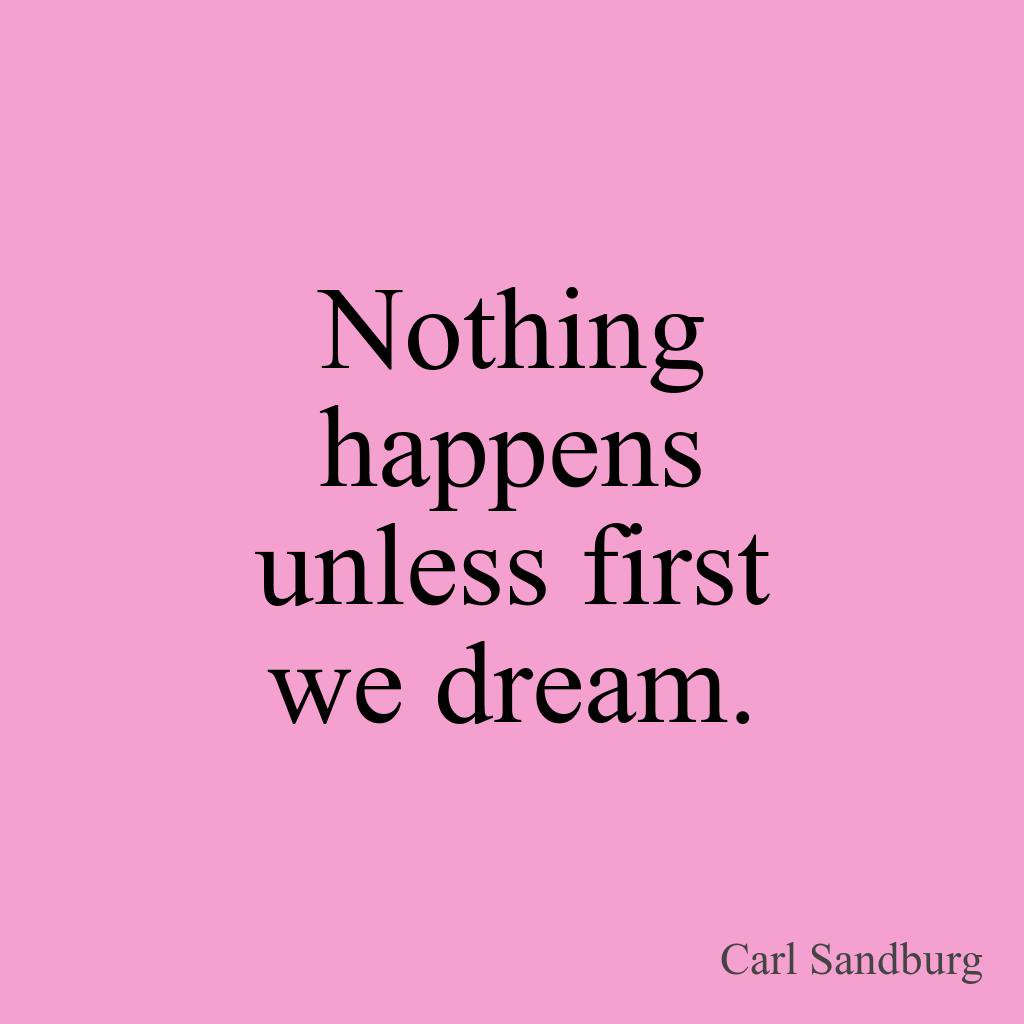 yourhourlyquote's tweet photo. https://t.co/c1lrIdwhvI Nothing happens unless first we dream. - Carl Sandburg #quotestoliveby #quotecalendars #quotepage #quoteofthe https://t.co/ku1vOAEYCT