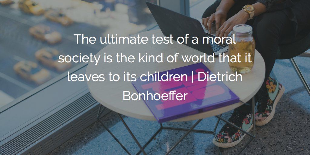 DrDavidHulme's tweet image. The ultimate test of a moral society is the kind of world that it leaves to its children | attr. Dietrich Bonhoeffer #quote #twitter