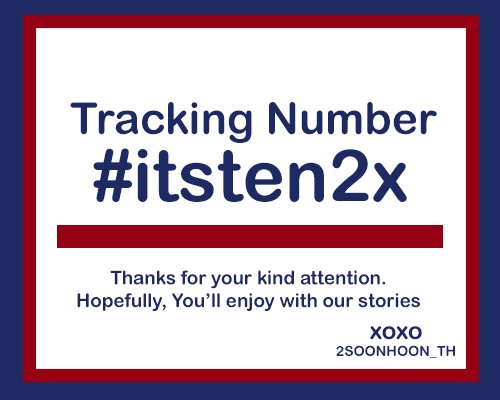 2SOONHOON_TH's tweet photo. - TRACKING NUMBER -
IT'S 10.10 #itsten2x
ขอบคุณที่สนับสนุน และหวังว่าทุกคนจะมีความสุขกับการอ่านนะคะ
(( https://t.co/WC56GiUXxI )) https://t.co/42q0Fbd4eW