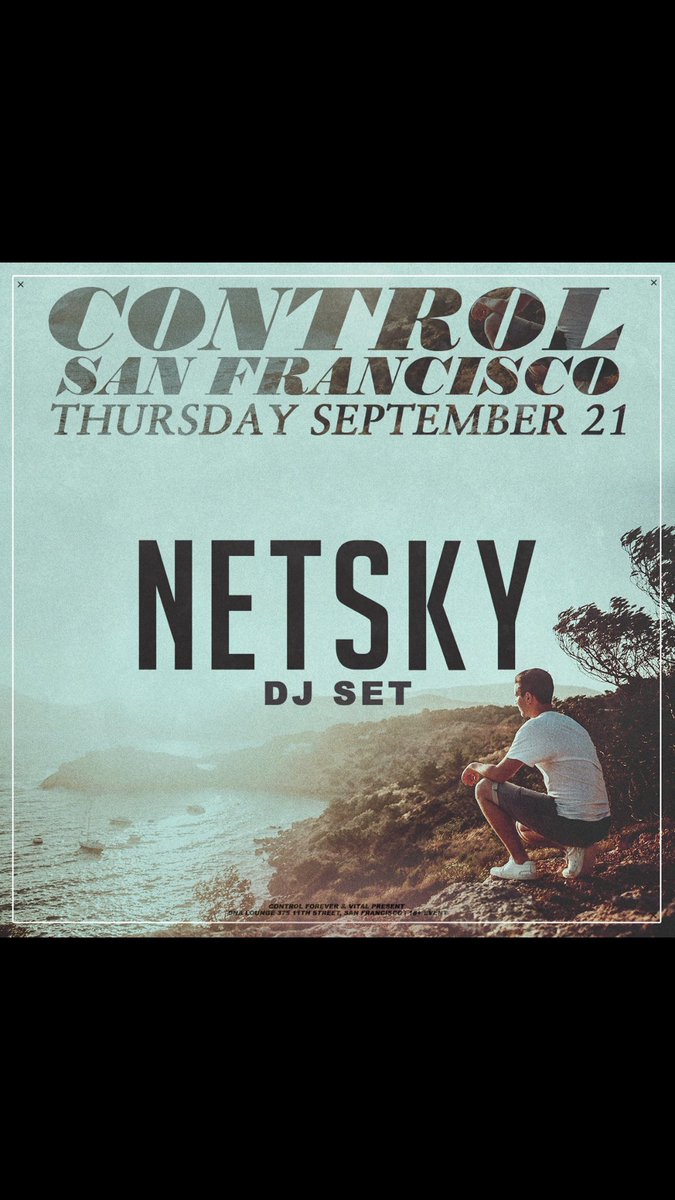 Barnwell999's tweet photo. Come check out Netsky at DNA!!! #netsky #dnalounge #controlsf #vitalevents https://t.co/aTFN2AjTBD