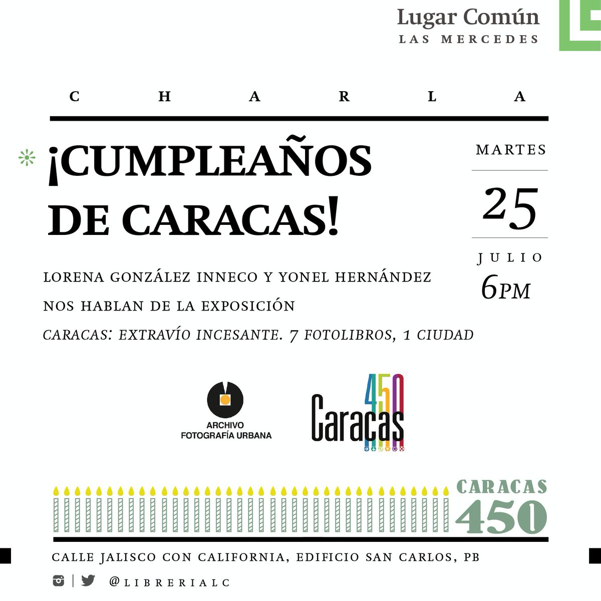 LugarComunMiami's tweet photo. #ProgramaciónLLC • #LugarComúnLasMercedes | #MartesLLC | ¡Cumpleaños N° 450 de Caracas! https://t.co/GsyPA4kM4f