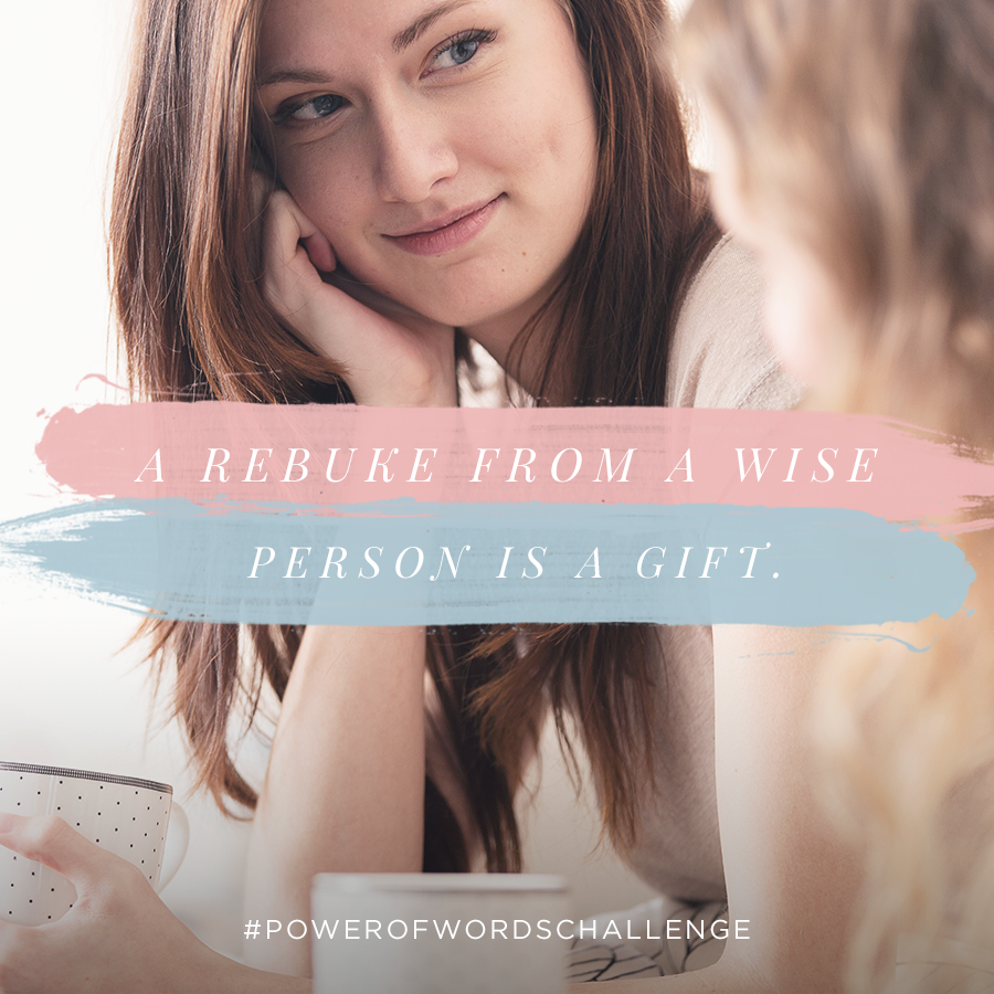 ReviveOurHearts's tweet photo. "A wise person’s reproof has great value and is to be desired." @NancyDeMoss #PowerOfWordsChallenge https://t.co/X24aqmiMIn