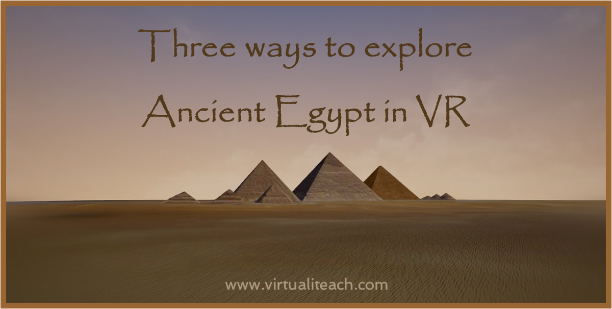 VirtualiTeach's tweet image. Three ways to explore Ancient Egypt in #VR  - bit.ly/2utebCN via @steve_bambury #history #edtech #ARVRinEDU #VREDUchat #VRedu