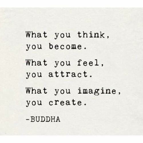 farzanajj's tweet image. What you think you become. What you feel you attract. What you imagine you create. ~ Buddha