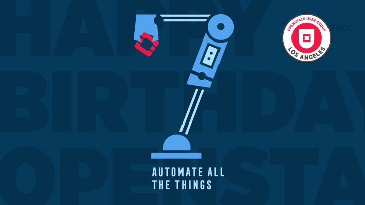 OpenStack_LA's tweet image. Join us for the July @OpenStack_LA Meetup and OpenStack 7th Birthday Celebration, sponsored by #OpenStack! 🎂🍾🎉 meetup.com/OpenStack-LA/e…