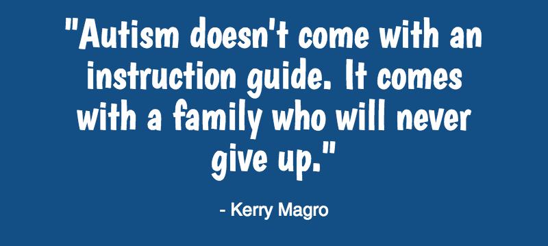 autismspeaks's tweet photo. #Love this quote from @Kerrymagro! #mondaymotivation https://t.co/pmbD7Y4q17