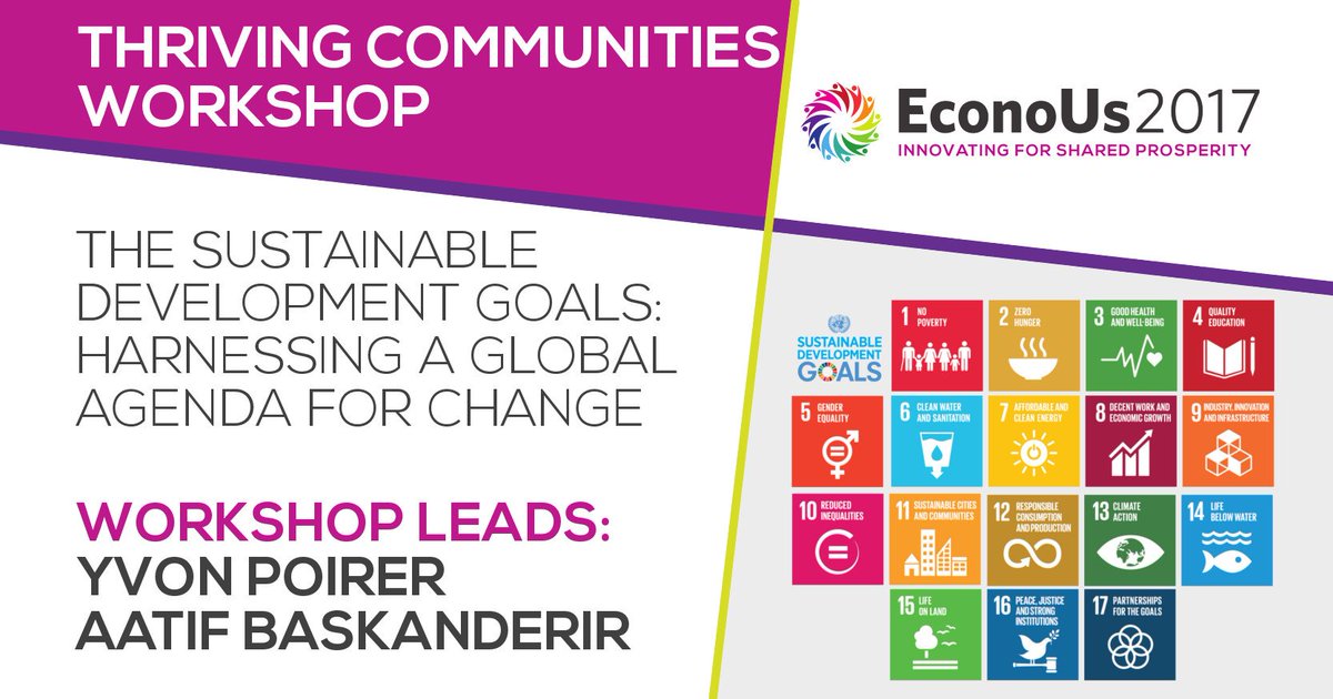 #EconoUs2017 @innovatecalgary <a href="/cdecdequebec/">CDEC de Québec</a> 
How to harness Sustainable Dev. Goals to build thriving communities econous.ca/workshops/
