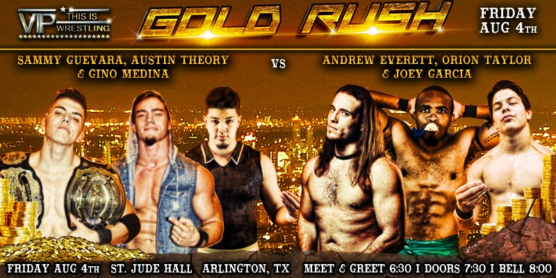 VIP_Wrestling's tweet photo. #VIPGoldRush Aug 4 ...tickets on sale now at https://t.co/AW0eE1D0Bm *retweet* https://t.co/6WLHy0okTT