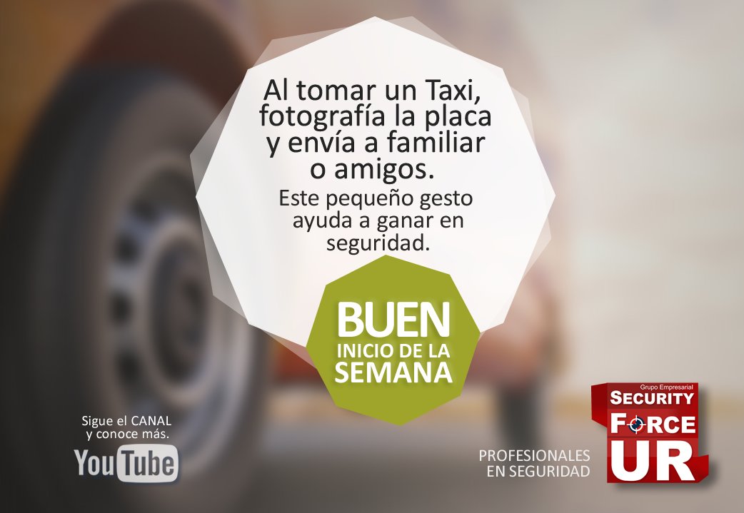 securityforceur's tweet photo. #SemanaSegura: Al tomar un Taxi, fotografía la placa... Este pequeño gesto ayuda a ganar en #Seguridad. ¡Buen inicio de la Semana...! https://t.co/uTYuNZH9FN