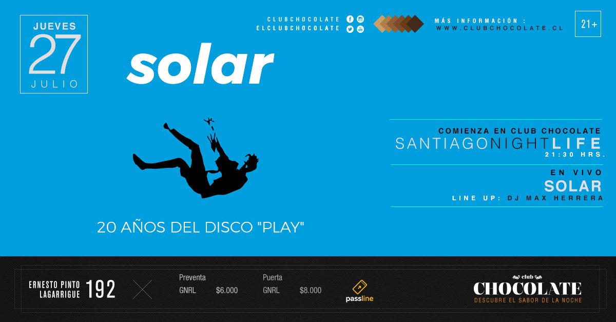 ZumbidoCL's tweet photo. Este 27 de julio #Solar celebra 20 años de @SolarPlay1997 en @elclubchocolate -Entradas disponibles en @PassLineChile https://t.co/d6DnV8Y71K