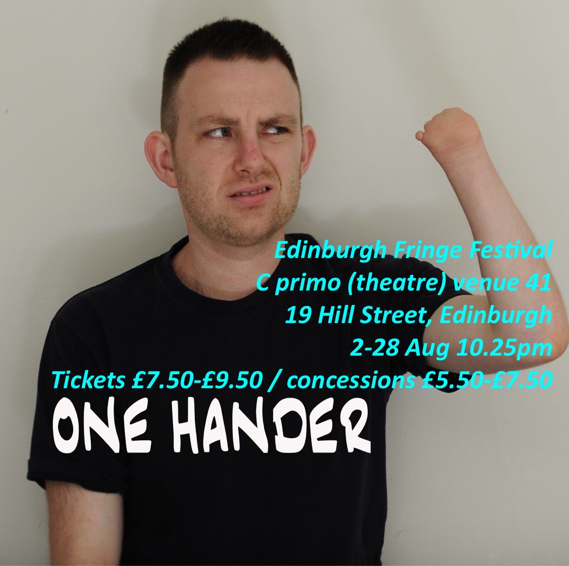2 -28 August - <a href="/chrishislop/">Chris Hislop</a> @one_hander @TommyOneHand #edfringe #CVenues #soloshow #australiantheatre #comedy