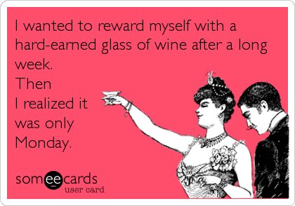 BigHouseWines's tweet photo. Cheers to making it through another Monday! Now where is my glass....🍷 #MondayMotivation #wineoclock #MemeMonday #Wine https://t.co/h6aBrhLjFC