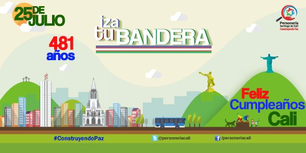 personeriacali's tweet photo. Mañana #25deJulio Juntos decimos #FelizCumpleañosCali  481 años de su Fundación. ¡Celebremos izando su bandera!  @HectorHMontoyaC https://t.co/fm9rLtbYnU