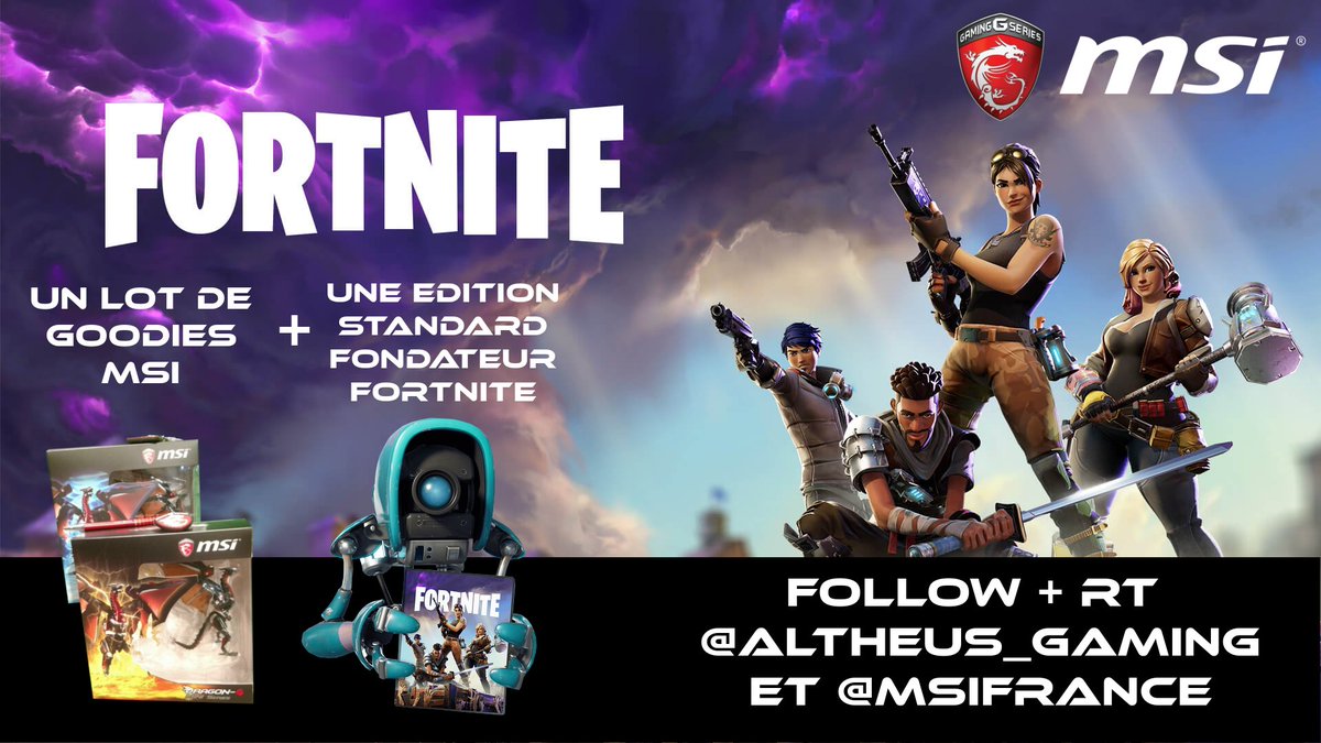 Altheuslive's tweet photo. Une Edition Standard Fondateur @FortniteGame et un pack de goodies MSI

#Concours 

Follow + RT @Altheus_Gaming + @msifrance 

TAS le 01/08 https://t.co/CNOdlphIX8