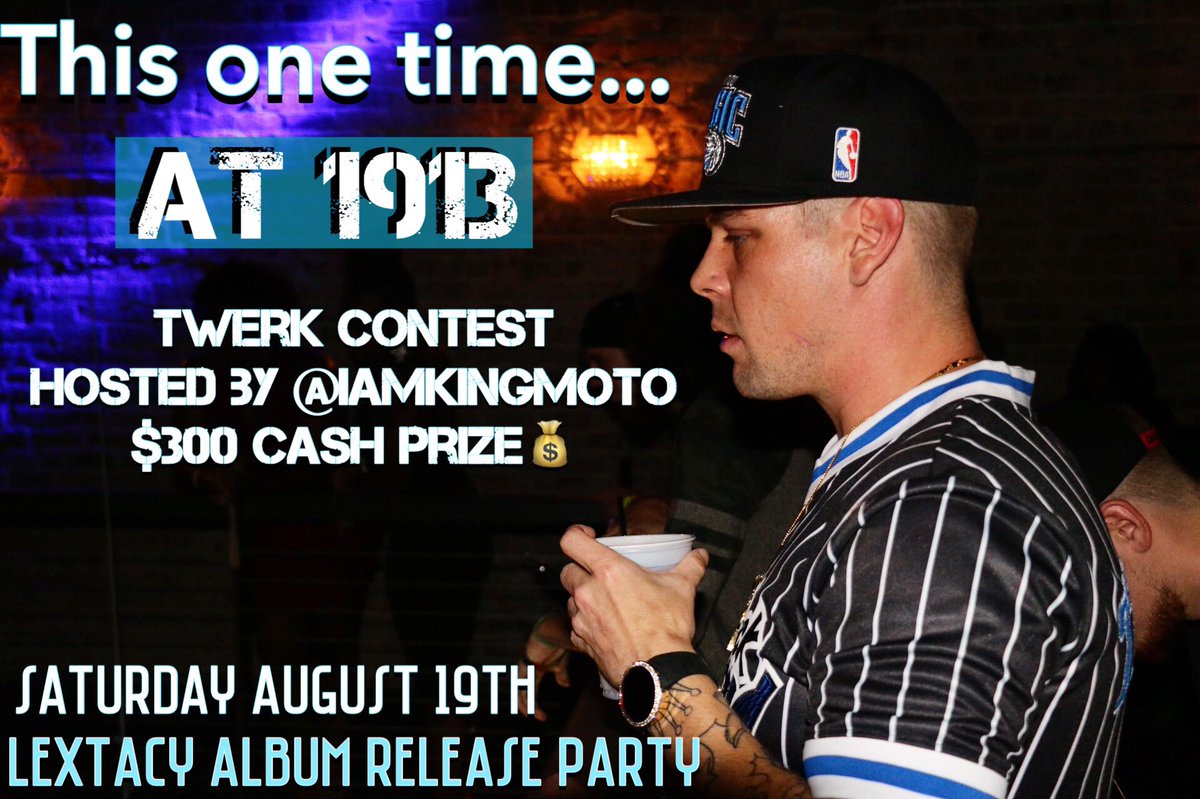 LEXcann's tweet photo. @The1913club Saturday AUG 19th #ThisOneTimeAt1913 #lextacy https://t.co/X9RQjCfccN