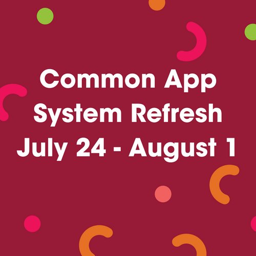 CommonApp's tweet photo. Refresh, unwind, take a break! The #CommonApp will be offline from July 24 until August 1: https://t.co/fzUBqTjOb8 https://t.co/Y0vcTFRDFm