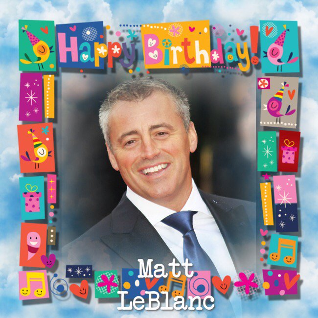 Happy Birthday Matt LeBlanc, Geoffrey Zakarian, Toni Duggan, Stacy Kemp, Tom Lungley, Jody Craddock & Kevin Phillips 