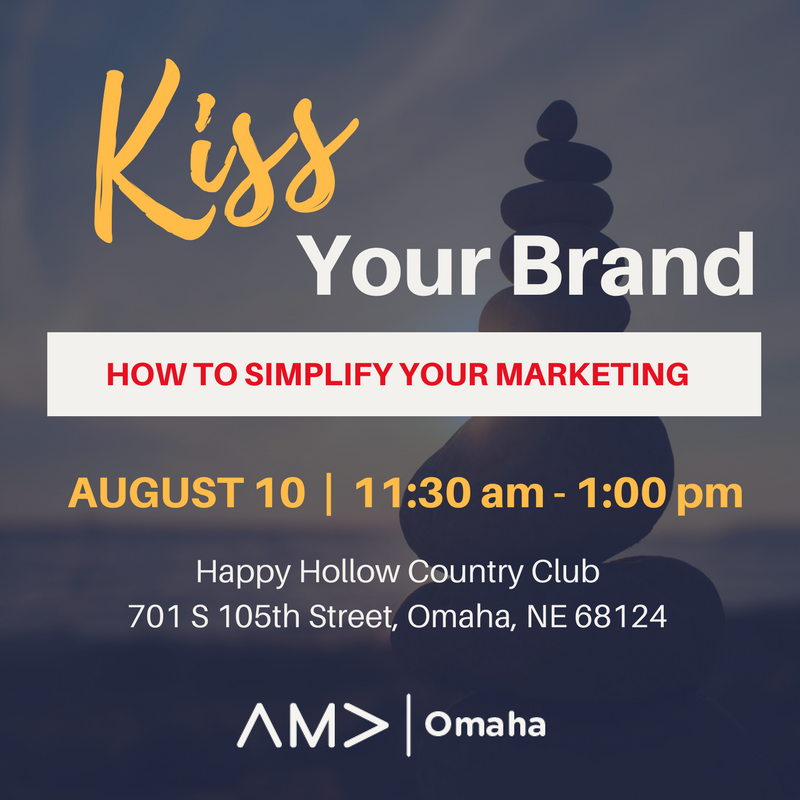 How do you keep your marketing plan focused &amp; driving to success? KISS Your Brand at our #AMAOmaha August Luncheon! bit.ly/2uW4z5A