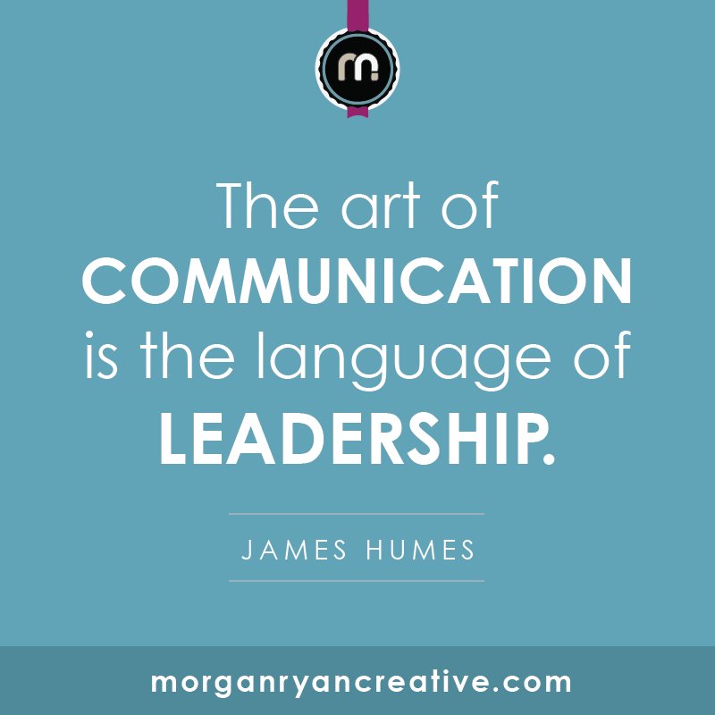 #Communication is the most important #leadership skill and there's an #art to doing it well.