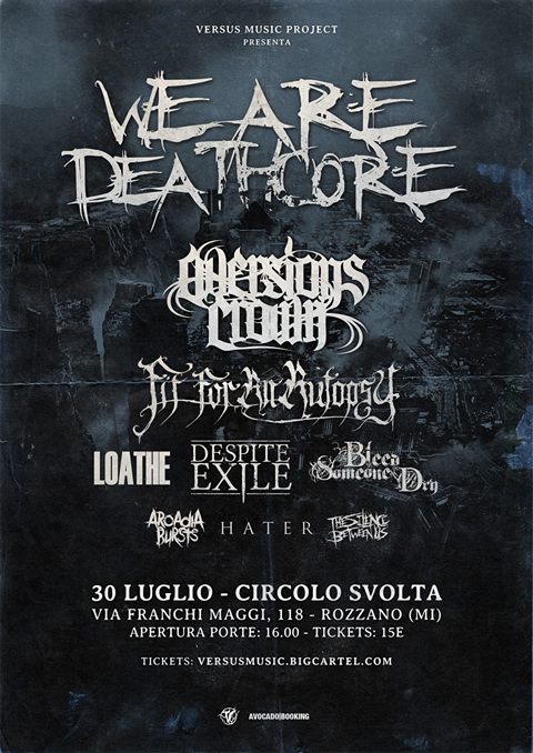 AllternativeIT's tweet photo. #WEAREDEATHCORE FESTIVAL 2017
30.07
@circolo_svolta #Rozzano (MI)
#Metalcore #Deathcore
#VersusMusicProject
https://t.co/NeKRjpMtpB https://t.co/D0wxQvTdeo