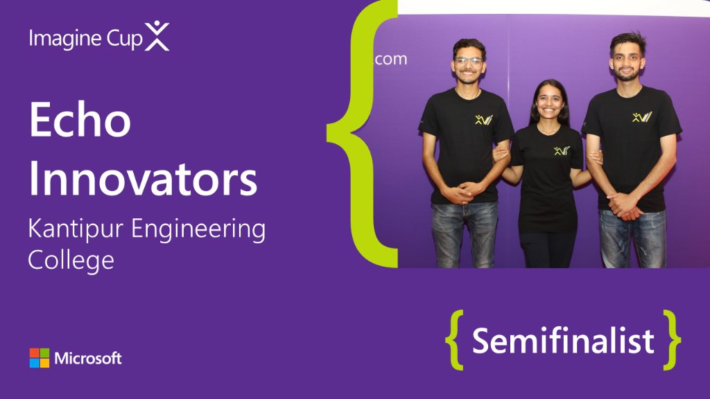 MSFTImagine's tweet photo. Congrats to Echo Innovators from Kantipur Engineering College for making it through the #ImagineCup Wild Card round. https://t.co/eDh0c5lxXl https://t.co/BqIrY38H2P