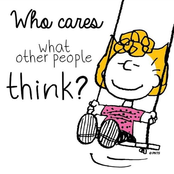 Who cares what other people think?! #Positivitiy #Happiness #confidence
