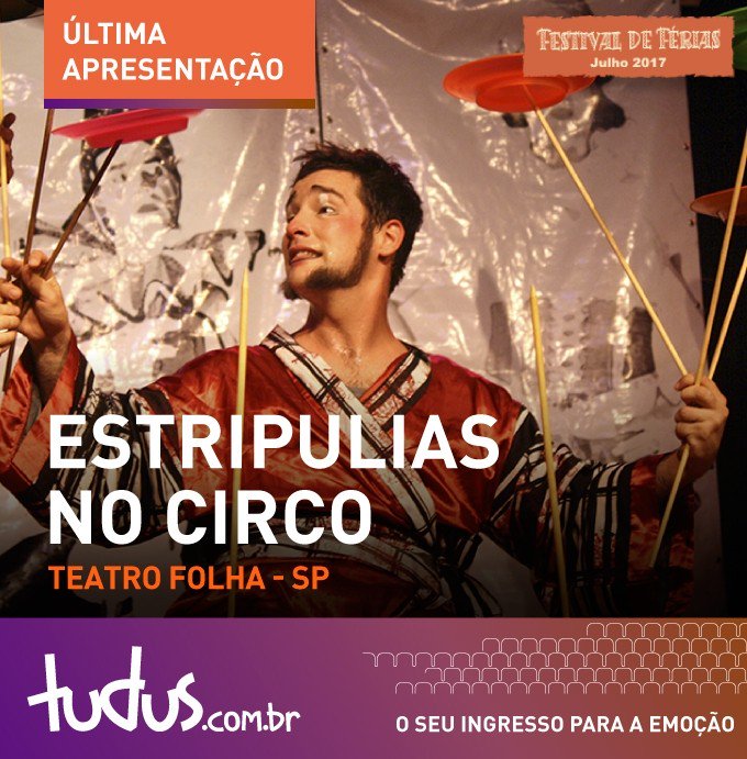 tudusBR's tweet photo. Última apresentação - Estripulias no Circo 25/07 às 16h. Através de manipula... https://t.co/1ahy74hpQA https://t.co/wmXa1hxPAy