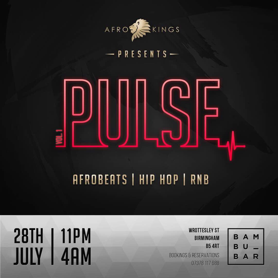 Afro_Kings's tweet photo. #PULSE Birmingham. Friday 28th July. 

Afrobeats • Hip-hop • RnB https://t.co/ngofA5lw1K