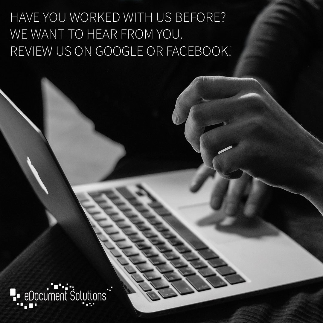 eDocSol's tweet image. Have you worked with us in the past? We want to hear from you. Review us on Google or Facebook! #edocuments