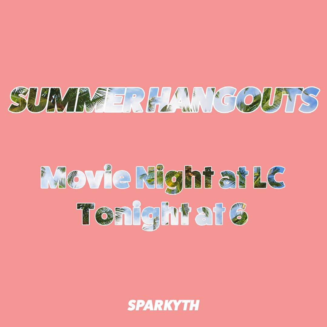 living_yth's tweet photo. Movie night tonight at LC, bring candy, drinks, and snacks! Don't forget to bring a pillow, see you there #sparkfam https://t.co/c7ETlxwNO5